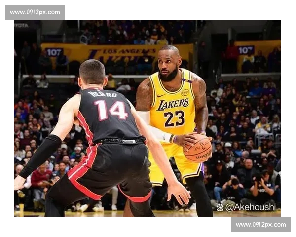 热火逆袭湖人经典对决回顾精彩瞬间分析与战术深度剖析